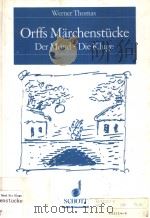 Orffs Marchenstucke Der Mond·Die Kluge PDF电子版封面 3795702666