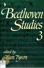 Beethoven Studies 3 1982 PDF电子版封面 0521241316 Alan Tyson