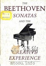 The Beethoven Sonatas and the Creative Experience PDF电子版封面 025331822X Kenneth Drake