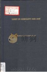 LISZT IN GERMANY 1840-1845 FRANZ LISZT STUDIES SERIES NO.2 PDF电子版封面 0945193394 MICHAEL SAFFLE