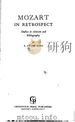 MOZART IN RETROSPECT Studies in criticism and bibliography PDF电子版封面 0837187605 A.HYATT KING