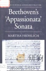 Beethoven's‘Appassionata' Sonata PDF电子版封面 0198161891 MARTHA FROHLICH