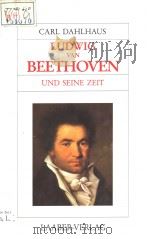 LUDWIG VAN BEETHOVEN UND EINE ZEIT PDF电子版封面 3921518873 Carl Dahlhaus