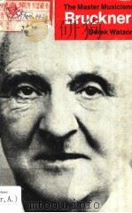 THE MASTER MUSICIANS SERIES BRUCKNER（1975年第1版 PDF版）
