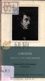 FREDERIC CHOPIN Briefe und Dokumente 1959 PDF电子版封面 3717510789