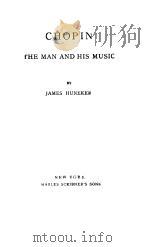 CHOPIN THE NAN AND HIS MUSIC（1909年 PDF版）