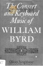 The Consort and Keyboard Music of William Byrd PDF电子版封面 0571105661