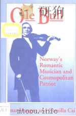 Ole Bull  NORWAY'S ROMANTIC MUSICIAN AND COSMOPOLITAN PATRIOT（ PDF版）