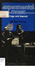 experimental music Cage and beyond PDF电子版封面 0028712005 MICHAEL NYMAN