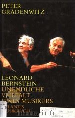 LEONARD BERNSTEIN  1918-1990  Unendliche Vielfalt eines Musikers（ PDF版）