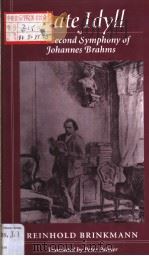 Late Idyll The Second Symphony of Johannes Brahms PDF电子版封面 0674511751 REINHOLD BRINKMANN