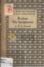 BRAHMS THE SYMPHONIES PDF电子版封面 P.A.BROWNE