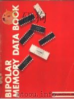 BIPOLAR MEMORY DATA BOOK  Bipolar Memory Bipolar Memory  2（4 PDF版）