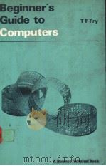 Beginner's Guide to Computers PDF电子版封面 0408003596 T.F.Fry