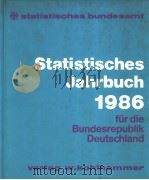 Statistisches Jahrbuch 1986 fur die Bundesrepublik Deutschland PDF电子版封面 3170033239