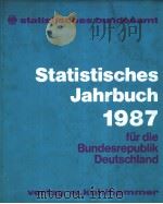 Statistisches Jahrbuch 1987 fur die Bundesrepublik Deutschland PDF电子版封面 3170033417