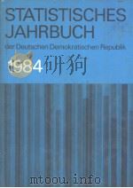 STATISTISCHES JAHRBUCH 1984 der Deutschen Demokratischen Republik 1984 PDF电子版封面