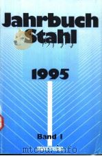 Jahrbuch Stahl 1995 Band 1 PDF电子版封面 351400515X