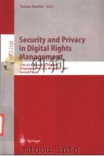 Security and Privacy in Digital Rights Management     PDF电子版封面  3540436774   