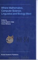 Where Mathematics,Computer Science,Linguistics and Biology Meet PDF电子版封面 079236693X