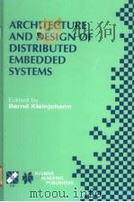 ARCHITECTURE AND DESIGN OF DISTRIBUTED EMBEDDED SYSTEMS PDF电子版封面 0792373456