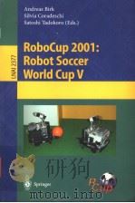 Robocup 2001:Robot Soccer World Cup V PDF电子版封面 3540439129