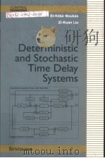 Deterministic and Stochastic Time Delay Systems PDF电子版封面 0817642455