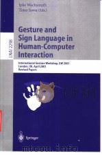 Gesture and Sign Language in Human-Computer Interaction     PDF电子版封面  3540436782   