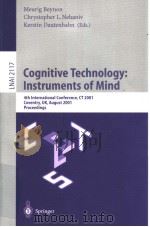 Cognitive Technology:Instruments of Mind PDF电子版封面 3540424067