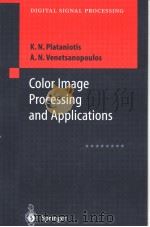 Color Image Processing and Applications PDF电子版封面 3540669531