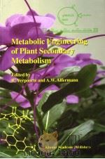 Metabolic Engineering of Plant Secondary Metabolism PDF电子版封面 0792363604