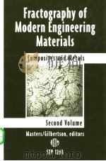 Fractography of Modern Engineering MaterialS PDF电子版封面 080311866X