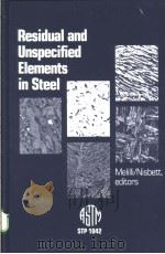 Residual and Unspecified ELements in Steel PDF电子版封面 0803112599