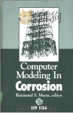 Computer Modeling in Corrosion PDF电子版封面 0803114737