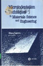 Microindentation Techniques in Materials Science and Engineering PDF电子版封面 0803104413