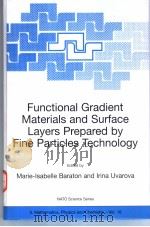 Functional Gradient Materials and Surface Layers Prepared By Fine Particles Technology PDF电子版封面 0792369246