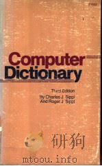 COMPUTER DICTIONARY PDF电子版封面 0672216523 CHARLES J.SIPPL AND ROGER J.SI