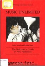 MUSIC UNLIMITED THE PERFORMER'S GUIDE TO NEW AUDIENCES PDF电子版封面 371865525X ISABEL FARRELL KENTON MANN