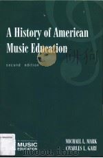 AMERICAN MUSIC EDUCATION SECOND EDITION PDF电子版封面 1565451155 MICHAEL L.MARK CHARLES L.GARY