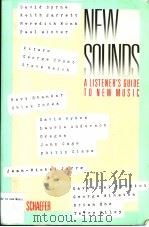 NEW SOUNDS A LISTENER'S GUIDE TO NEW MUSIC PDF电子版封面 0060550546 JOHN SCHAEFER