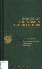 SONGS OF THE WOMEN TROUBADOURS PDF电子版封面 0815308175