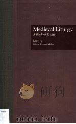 MEDIEVAL LITURGY A BOOK OF ESSAYS PDF电子版封面 0815319193
