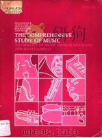 THE COMPREHENSIVE STUDY OF MUSIC ANTHOLOGY OF MUSIC FROM PLAINCHANT THROUGH GABRIELI PDF电子版封面 0060409223