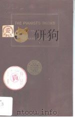 THE PLANIST'S THUMB A TEXT BOOK FOR TEACHERS AND PUPILS PDF电子版封面 HOWARD WELLS