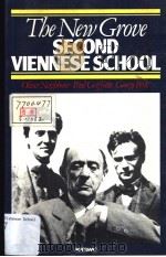 THE NEW GROVE SECOND VIENNESE SCHOOL SCHOENBERG VEBERN GERG OLIVER NEIGHBOUR PAUL GRIFFITHS GEORGE P     PDF电子版封面  0333353846   