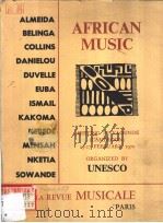 AFRICAN MUSIC MEETING IN YAOUNDE CAMEROON 23-27 FEBRUARY 1970 PDF电子版封面 UNESCO