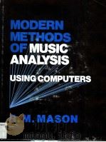 MODERN METHODS OF MUSIC ANALYSIS USING COMPUTERS PDF电子版封面 0961566906 R.M.MASON