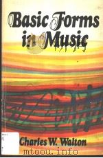 BASIC FORMS IN MUSIC PDF电子版封面 088284010X CHARLES W.WALTON