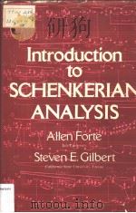 INTRODUCTION TO SCHENKERIAN ANALYSIS PDF电子版封面 0393951928 ALLEN FORTE STEVEN E.GILBERT