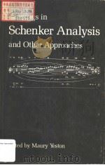 READINGS IN SCHENKER ANALYSIS AND OTHER APPROACHES PDF电子版封面 0300021143 MAURY YESTON
